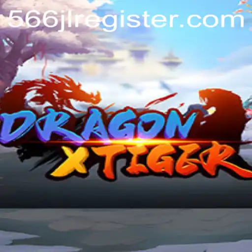 Exploring DragonXTiger: A Comprehensive Guide